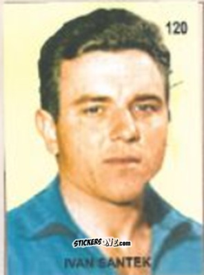 Cromo Ivan Šantek - Campeonato Mundial de Futbol 1958 Suecia n. 120 - IMPORTADORES PERUANOS