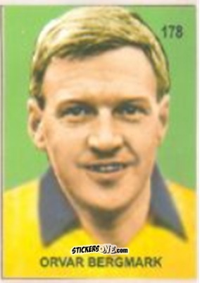 Sticker Orvar Bergmark - Campeonato Mundial de Futbol 1958 Suecia n. 178 - IMPORTADORES PERUANOS