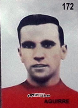 Figurina Aguirre - Campeonato Mundial de Futbol 1962 Chile n. 172 - IMPORTADORES PERUANOS