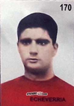 Sticker Echeverria - Campeonato Mundial de Futbol 1962 Chile n. 170 - IMPORTADORES PERUANOS