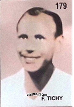Cromo F. Tichy - Campeonato Mundial de Futbol 1962 Chile n. 179 - IMPORTADORES PERUANOS