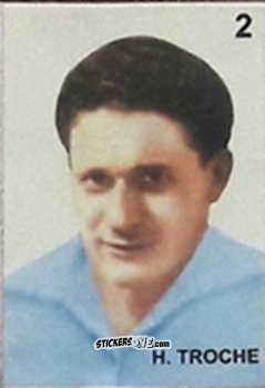 Sticker H. Troche - Campeonato Mundial de Futbol 1962 Chile n. 2 - IMPORTADORES PERUANOS