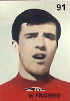 Sticker M. Frigerio - Campeonato Mundial de Futbol 1962 Chile n. 91 - IMPORTADORES PERUANOS