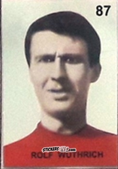 Figurina Rolf Wuthrich - Campeonato Mundial de Futbol 1962 Chile n. 87 - IMPORTADORES PERUANOS