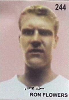 Figurina Ron Flowers - Campeonato Mundial de Futbol 1962 Chile n. 244 - IMPORTADORES PERUANOS