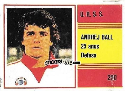 Sticker Andrei Bal - Campeonato do Mundo de Futebol 1982 n. 280 - SORCACIUS XII