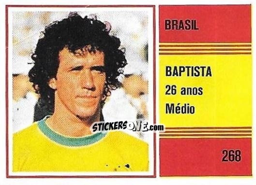 Sticker Baptista - Campeonato do Mundo de Futebol 1982 n. 268 - SORCACIUS XII