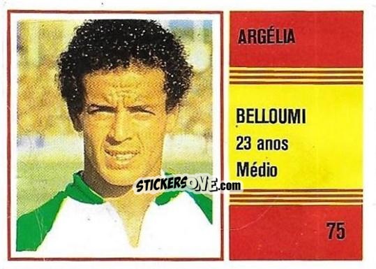 Sticker Belloumi - Campeonato do Mundo de Futebol 1982 n. 75 - SORCACIUS XII