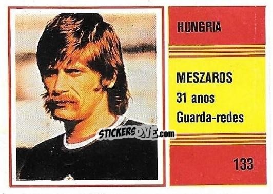 Sticker Ferenc Meszaros - Campeonato do Mundo de Futebol 1982 n. 133 - SORCACIUS XII