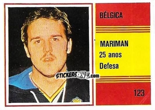Figurina Frank Mariman - Campeonato do Mundo de Futebol 1982 n. 123 - SORCACIUS XII