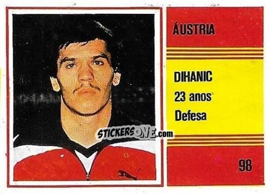 Figurina Hans Dihanich - Campeonato do Mundo de Futebol 1982 n. 98 - SORCACIUS XII