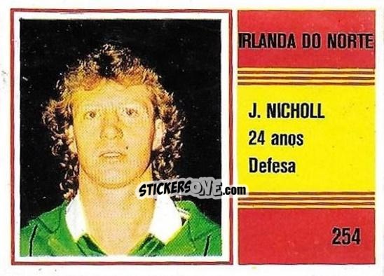 Cromo Jimmy Nicholl - Campeonato do Mundo de Futebol 1982 n. 254 - SORCACIUS XII