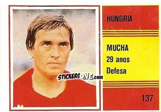 Sticker Jozsef Mucha - Campeonato do Mundo de Futebol 1982 n. 137 - SORCACIUS XII
