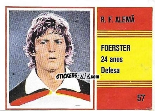 Sticker Karl-Heinz Forster - Campeonato do Mundo de Futebol 1982 n. 57 - SORCACIUS XII