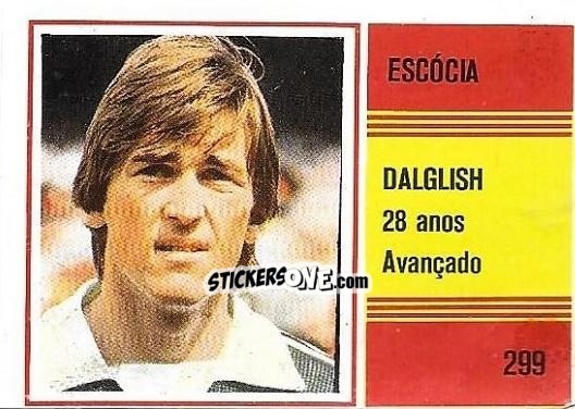 Cromo Kenny Dalglish - Campeonato do Mundo de Futebol 1982 n. 299 - SORCACIUS XII