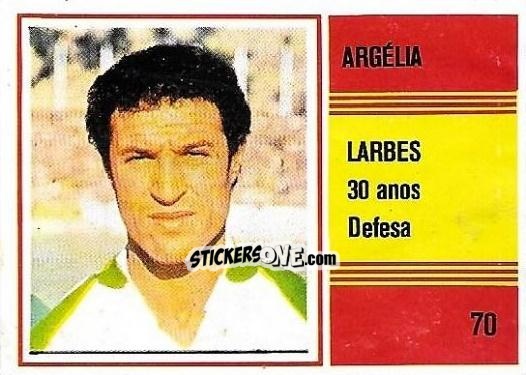 Sticker Larbes - Campeonato do Mundo de Futebol 1982 n. 70 - SORCACIUS XII