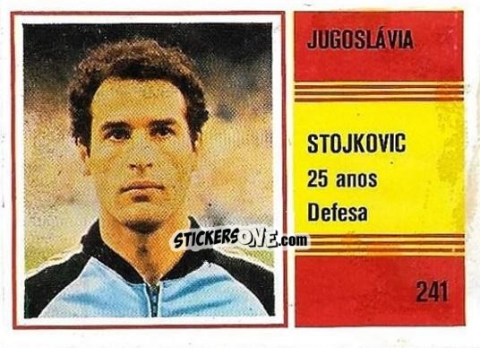 Cromo Nenad Stojkovic - Campeonato do Mundo de Futebol 1982 n. 241 - SORCACIUS XII