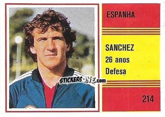 Figurina Tente Sánchez - Campeonato do Mundo de Futebol 1982 n. 214 - SORCACIUS XII