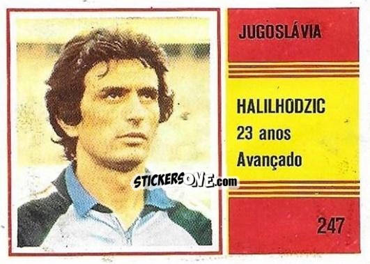 Cromo Vahid Halilhodzic - Campeonato do Mundo de Futebol 1982 n. 247 - SORCACIUS XII