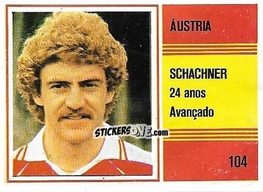 Figurina Walter Schachner - Campeonato do Mundo de Futebol 1982 n. 104 - SORCACIUS XII