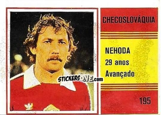 Figurina Zdenek Nehoda - Campeonato do Mundo de Futebol 1982 n. 195 - SORCACIUS XII