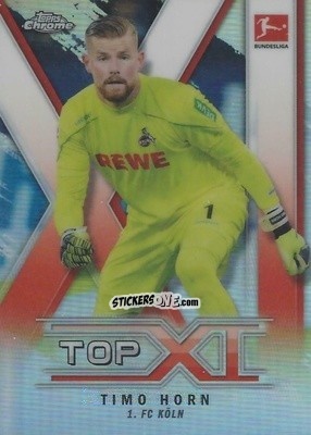 Figurina Timo Horn - Bundesliga Chrome 2019-2020 n. TXI-9 - Topps