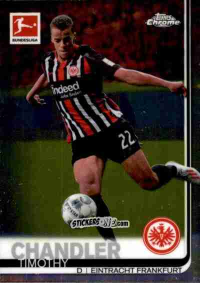 Sticker Timothy Chandler - Bundesliga Chrome 2019-2020 n. 19 - Topps