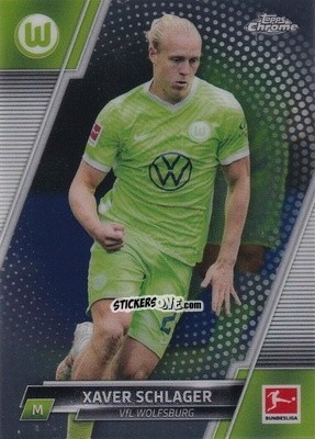 Sticker Xaver Schlager - Bundesliga Chrome 2021-2022 n. 95 - Topps