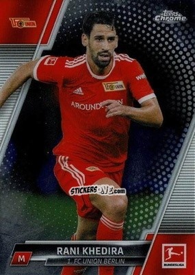Figurina Rani Khedira - Bundesliga Chrome 2021-2022 n. 18 - Topps