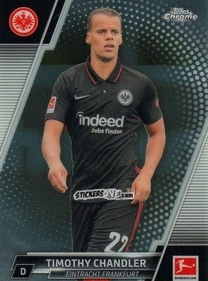 Sticker Timothy Chandler - Bundesliga Chrome 2021-2022 n. 38 - Topps