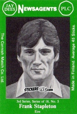 Figurina Frank Stapleton - Footballers 3rd Series 1982-1983
 n. 5 - Cornish Match Company
