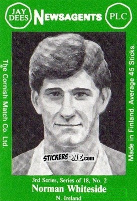 Figurina Norman Whiteside - Footballers 3rd Series 1982-1983
 n. 2 - Cornish Match Company
