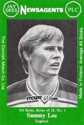 Sticker Sammy Lee - Footballers 3rd Series 1982-1983
 n. 1 - Cornish Match Company
