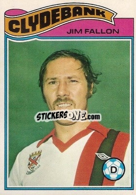 Cromo Jim Fallon - Scottish Footballers 1978-1979
 n. 37 - Topps