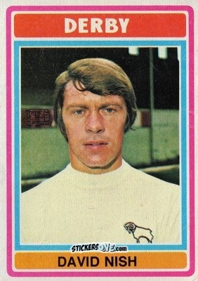 Cromo David Nish - Footballers 1976-1977
 n. 21 - Topps