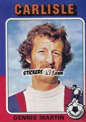 Cromo Dennis Martin - Footballers 1975-1976
 n. 216 - Topps
