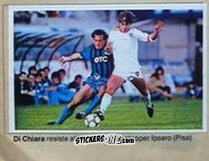 Cromo Di Chiara / Ipsaro - Calciostadio 1984-1985
 n. 185 - Edis