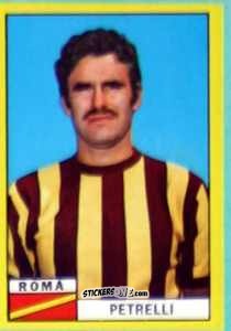 Cromo Sergio Petrelli - Calciatori 1971-1972
 n. ROM5 - Edis