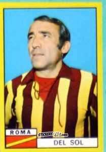 Figurina Luis Del Sol - Calciatori 1971-1972
 n. ROM9 - Edis