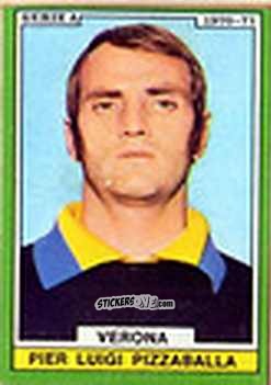 Cromo Pizzaballa - Calciatori 1970-1971
 n. VER13 - Edis