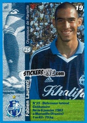 Figurina Fabien Laurenti - Olympique de Marseille 2001-2002
 n. 19 - Panini