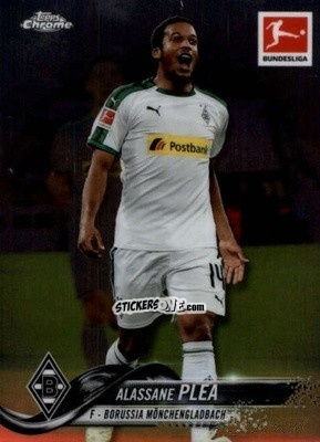 Figurina Alassane Plea - Bundesliga Chrome 2018-2019
 n. 46 - Topps