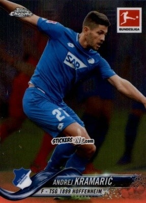 Figurina Andrej Kramarić - Bundesliga Chrome 2018-2019
 n. 81 - Topps