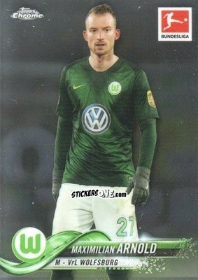 Cromo Maximilian Arnold - Bundesliga Chrome 2018-2019
 n. 39 - Topps