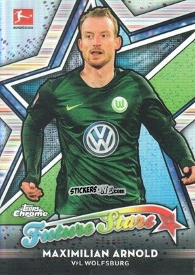 Figurina Maximilian Arnold - Bundesliga Chrome 2018-2019
 n. FS-MA - Topps