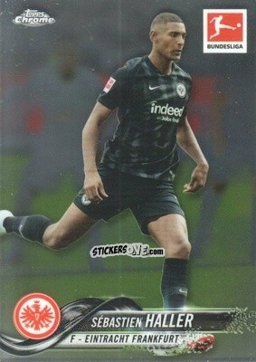 Sticker Sébastien Haller - Bundesliga Chrome 2018-2019
 n. 78 - Topps