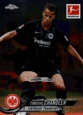 Sticker Timothy Chandler - Bundesliga Chrome 2018-2019
 n. 40 - Topps
