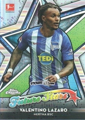 Cromo Valentino Lazaro - Bundesliga Chrome 2018-2019
 n. FS-VL - Topps