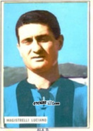 Sticker Luciano Magistrelli - Fotocalcio 1963-1964
 n. 10 - EDIZIONE FILATELICHE
