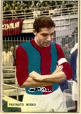 Figurina Mirko Pavinato - Fotocalcio 1963-1964
 n. 26 - EDIZIONE FILATELICHE

